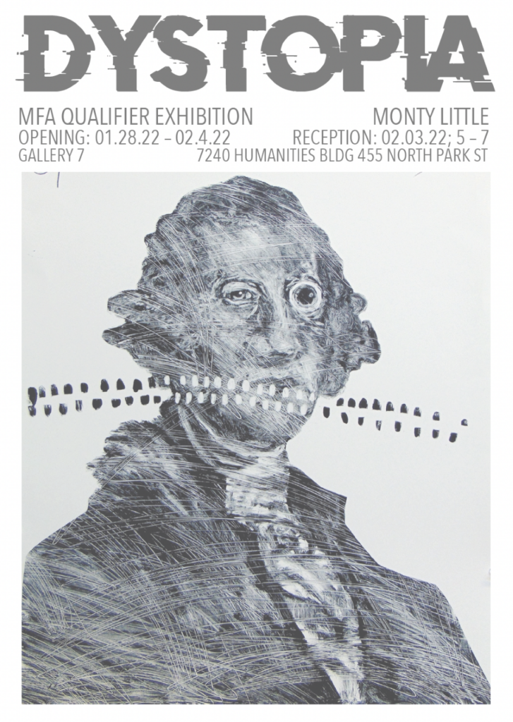 Dystopia: Master of Fine Arts Qualifier Exhibition by Monty Little - UW ART